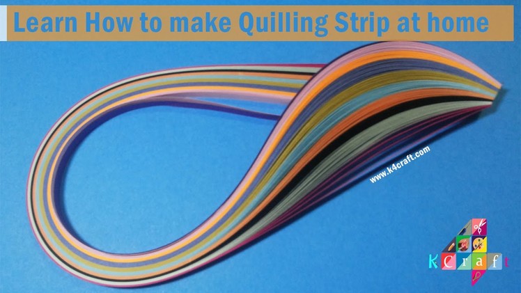 Learn How to make Quilling Strip at home | K4Craft.com