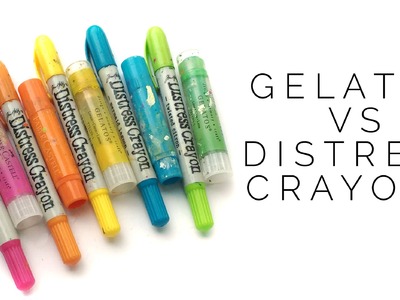 How do distress crayons compare to gelatos?
