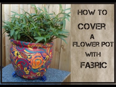 How to Cover Flower Pot with Fabric