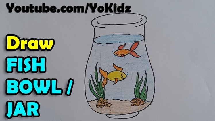 How to draw a Fish Bowl. Tank. Jar step by step