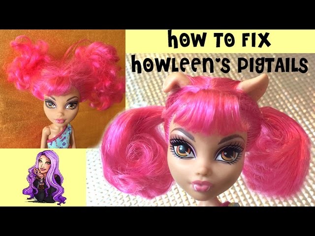 How to fix your Monster High Doll's Pony Tails Dance Class Howleen