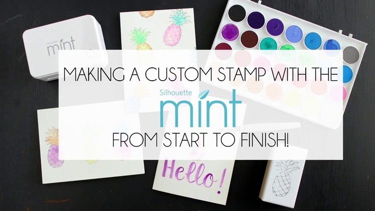 How to Make a Custom Stamp with the Silhouette Mint
