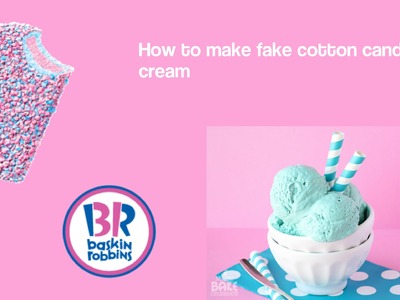 How to make fake cotton candy ice cream (kylie)