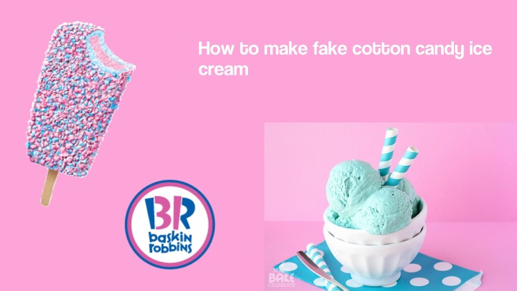 How to make fake cotton candy ice cream (kylie)
