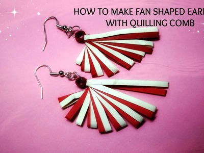 HOW TO MAKE FAN SHAPED EARRINGS WITH QUILLING COMB