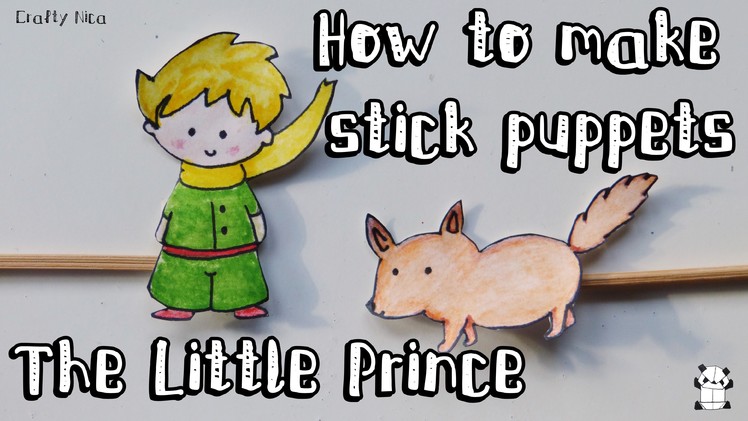 How to make stick puppets (The Little Prince). Crafts for kids