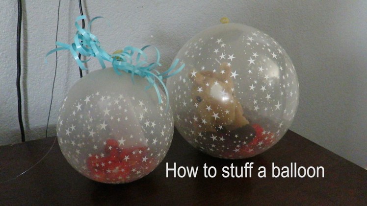 How To Stuff A Balloon