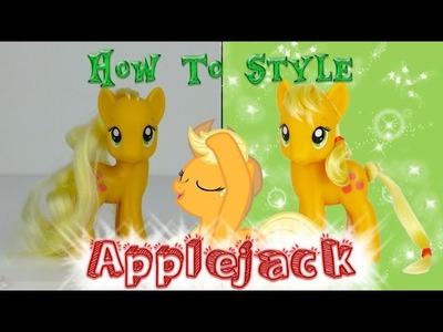 MLP Applejack Hair Styling Tutorial. How to Style Applejack -- My Little Pony Fever