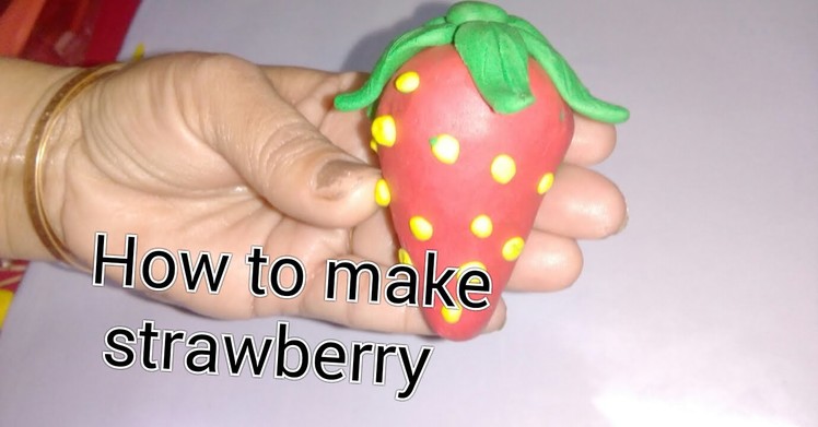Clay tutorial : how to make strawberry with clay [creative ideas]
