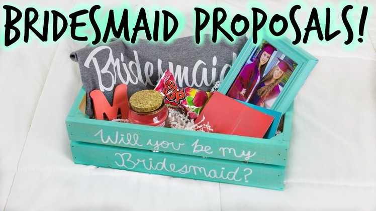 DIY BRIDESMAID PROPOSAL BOX & GIFTS! How I Asked My Bridal Party! || Wedding Series