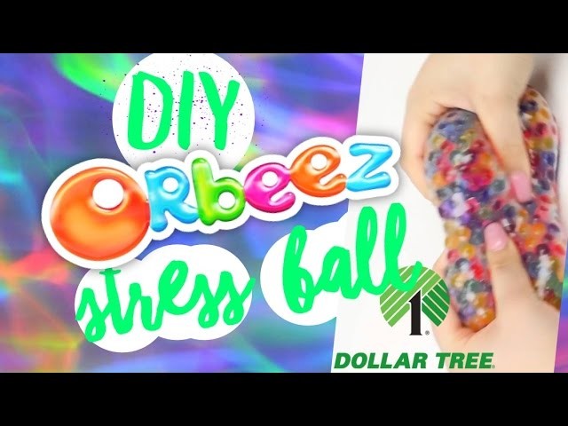 DIY | Dollar Tree Orbeez Stress Ball - HOW TO MAKE AN ORBEEZ STRESS BALL FROM THE DOLLAR TREE!!!