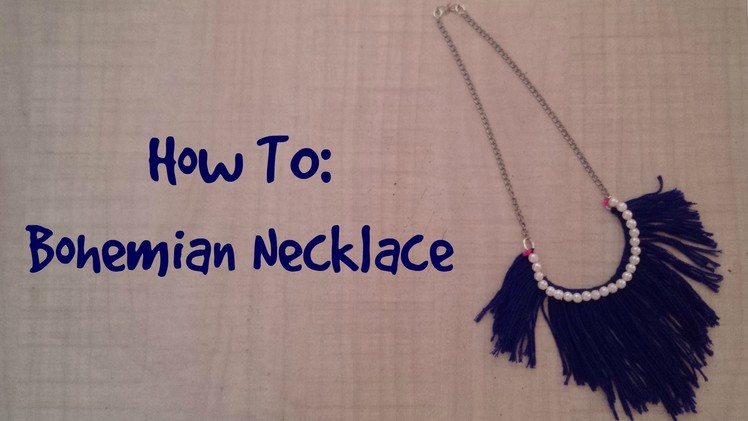 How To: Bohemian Necklace