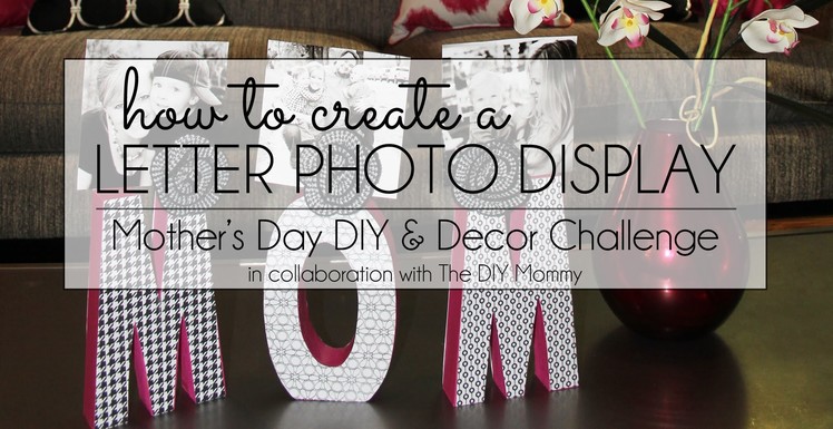 How to Create a Mother's Day Photo Display