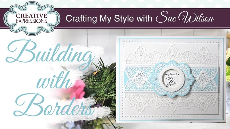 How To Create Pretty Backgrounds | Crafting My Style with Sue Wilson