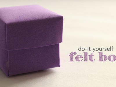 How to: Felt Box - Easy arts and crafts - Art-all-the-way