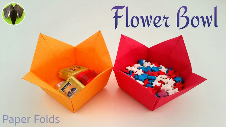 How to make a Paper " Flower Bowl" - Useful Origami tutorial 