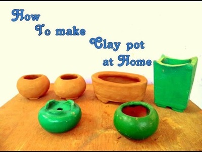 How to make clay Bonsai pots at home - Hindi