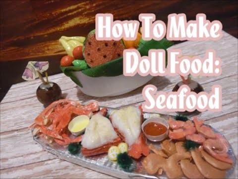 How To Make Doll Food- Seafood