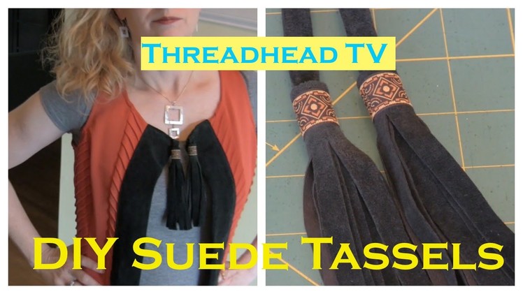 How to Make Suede or Leather TASSELS