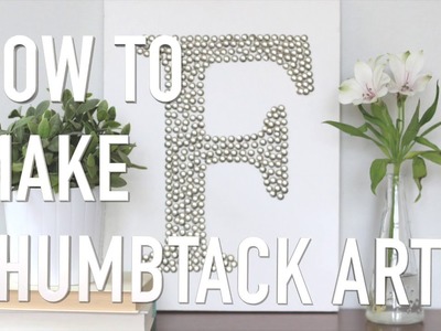 How to Make Thumbtack Art