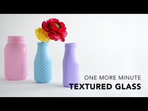 One More Minute: How To Create Textured Glass
