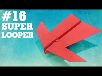 Origami easy - How to make a easy paper airplane glider that FLY FAR #16| Super looper