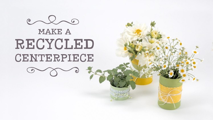 Papercraft: How to Make a Recycled Centerpiece