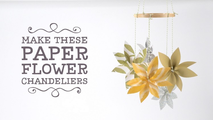Papercraft: How to Make Paper Flower Chandeliers