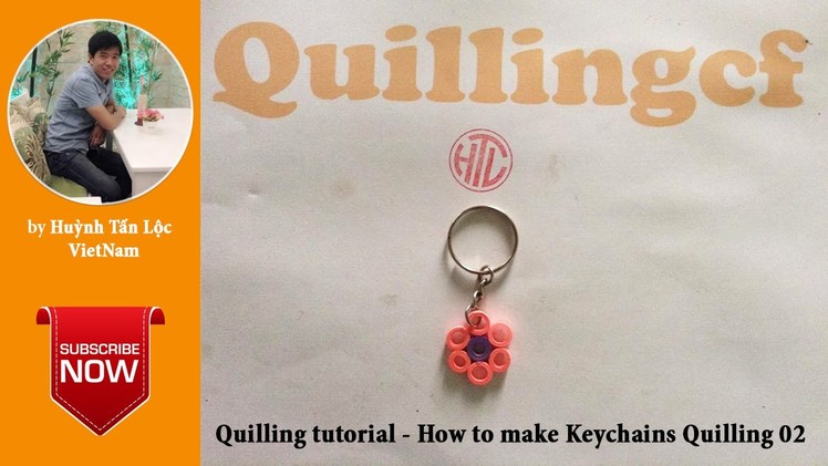 Quilling tutorial basic - How to make Quilling Keychains 02