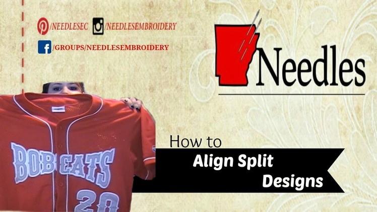 How to Align Split Designs | Needles Embroidery