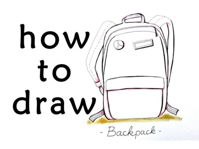 HOW TO DRAW BAG - BACKPACK