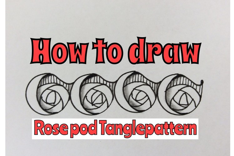 How to draw Rosepods tanglepattern by Artzyfartzy
