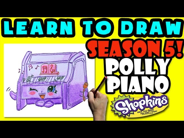 How To Draw Shopkins SEASON 5: Polly Piano, Step By Step Season 5 Shopkins Drawing Shopkins
