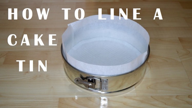 How To Line a Cake Tin - step by step!