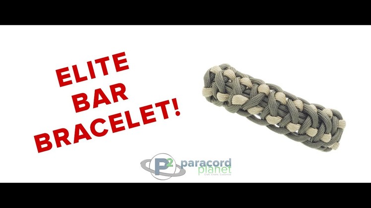 How To Make An Elite Bar Paracord Bracelet - Paracord Planet Tutorial