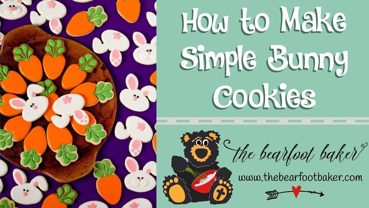 How to Make Simple Bunny Cookies