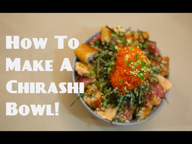 How To Make Your Own Chirashi Bowl