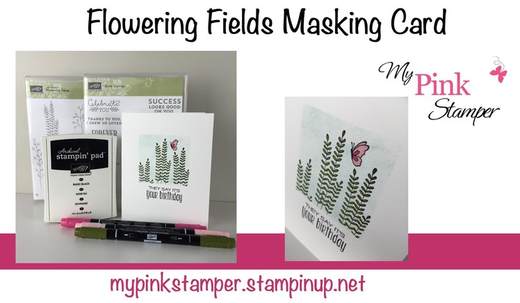How to Mask using Stampin' Up!'s Flowering Fields Stamp Set - Episode 463