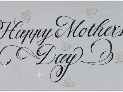 Cursive fancy letters - how to write Happy Mother´s Day - easy