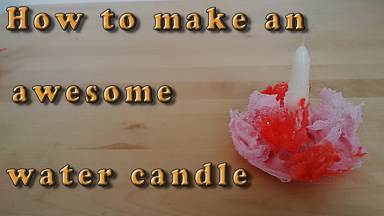 DIY: How to make an awesome water candle