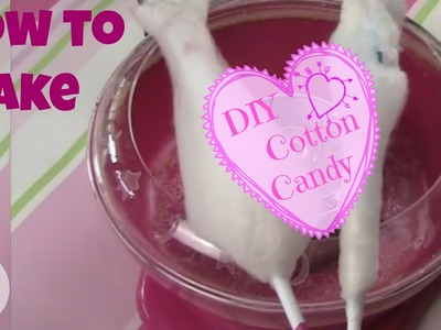 DIY How to make your own homemade cotton candy, candy floss