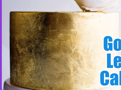 How to add Gold Leaf to a Cake