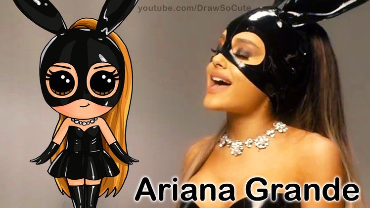 How to Draw Chibi Ariana Grande step by step Cute Dangerous Woman Music Video