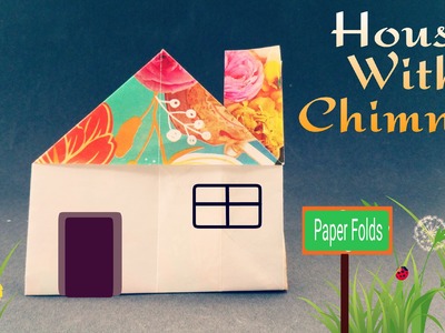 How to make a Paper "House with Chimney" - Easy Origami Tutorial