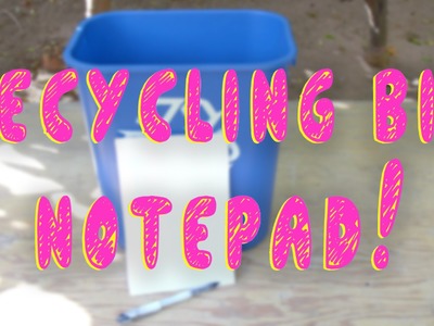How to Make a Recycling Bin Notepad! (Smart Life Hacks)