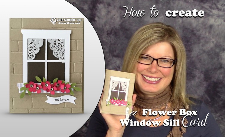 How to make a Window Sill Flower Box Card featuring Stampin Up