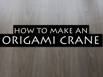 How To Make An Origami Crane