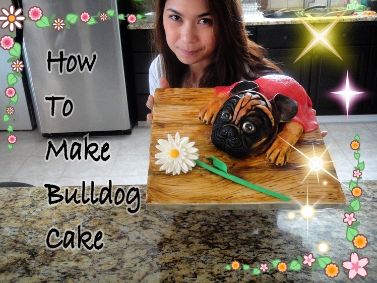How to make Bulldog cake