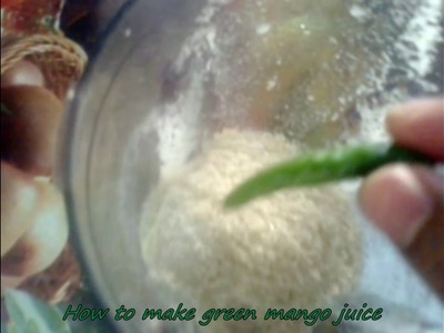 How to make Green Mango Juice