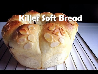How to make Killer Soft Bread